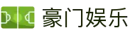 豪门娱乐 - 豪门娱乐app - 官方注册通道